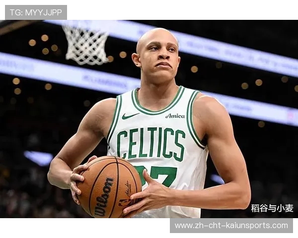 凯尔特人锋线新星沃尔什，攻防两端表现惊艳